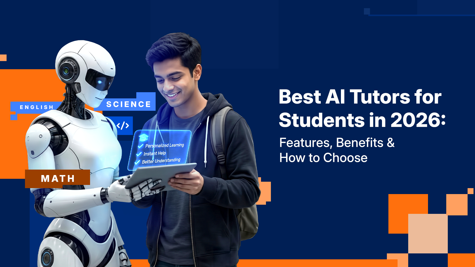 Best AI Tutors for Students in 2026: Features, Benefits & How to Choose