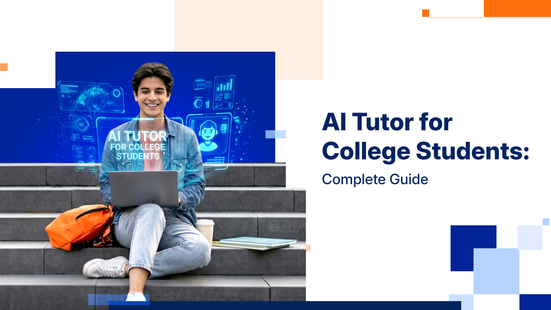 AI Tutor for College Students: Complete Guide